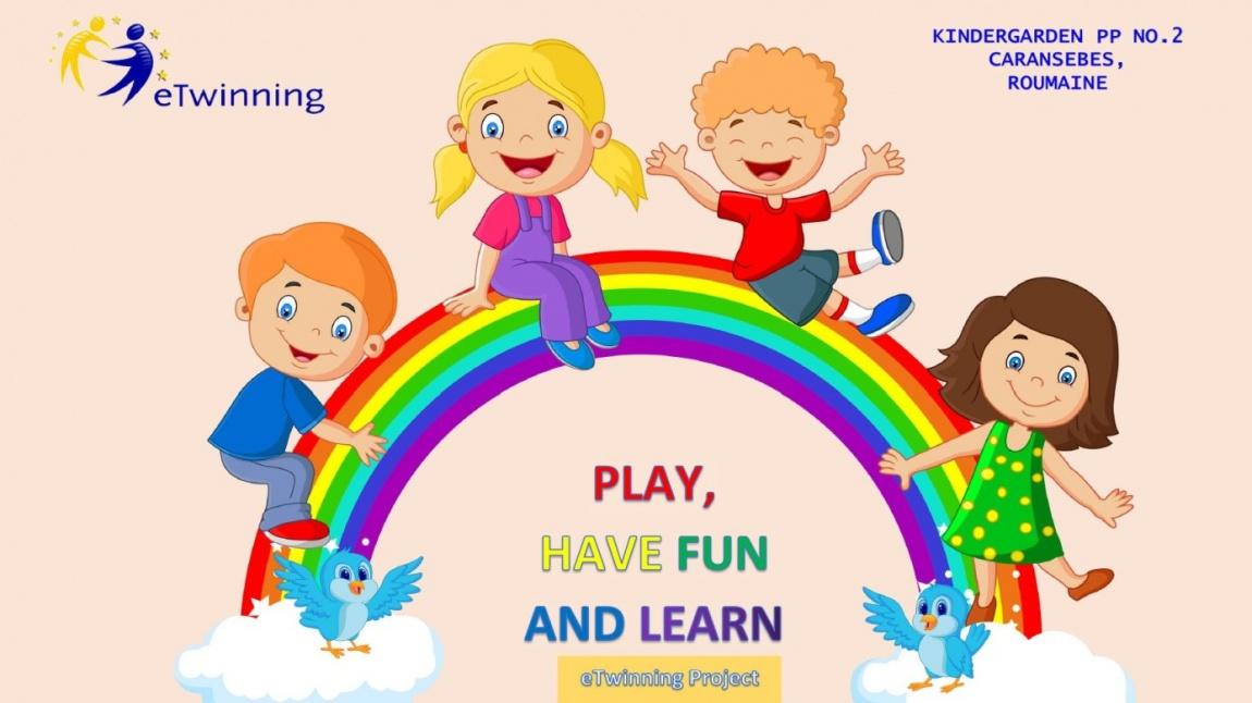 Play, Have Fun And Learn 